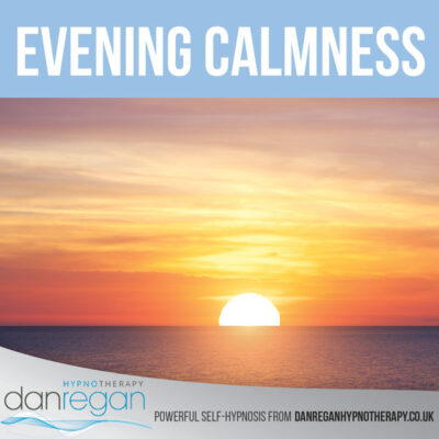 Evening Calmness Hypnosis Download - Dan Regan Hypnotherapy in Ely
