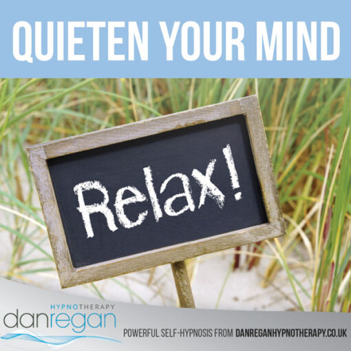 Quieten Your Mind Hypnosis Download - Dan Regan Hypnotherapy Ely